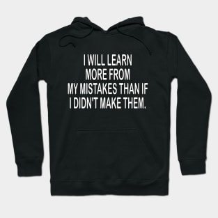 Learn from mistakes motivational tshirt idea gift Hoodie